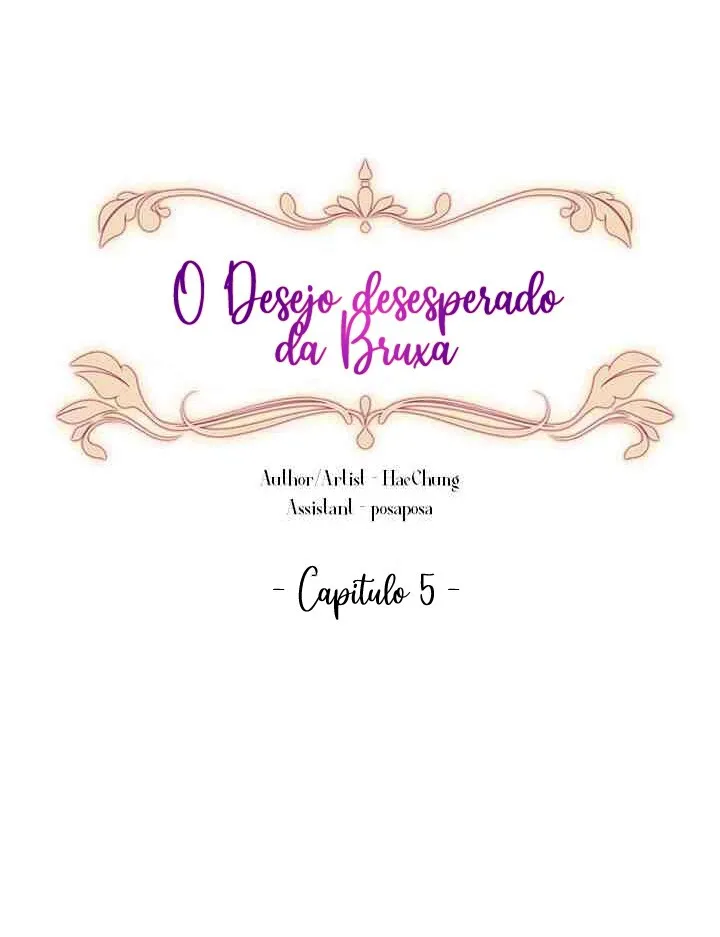 Desejo sem esperaça de uma Bruxa Capítulo 5 Página 6