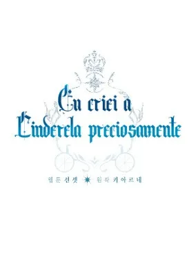 I Raised Cinderella Preciously Capítulo 3 Página 8