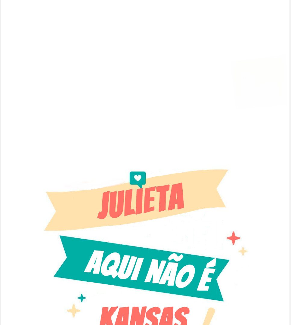 Julieta aqui não é Kansas! Capítulo 3 Página 6