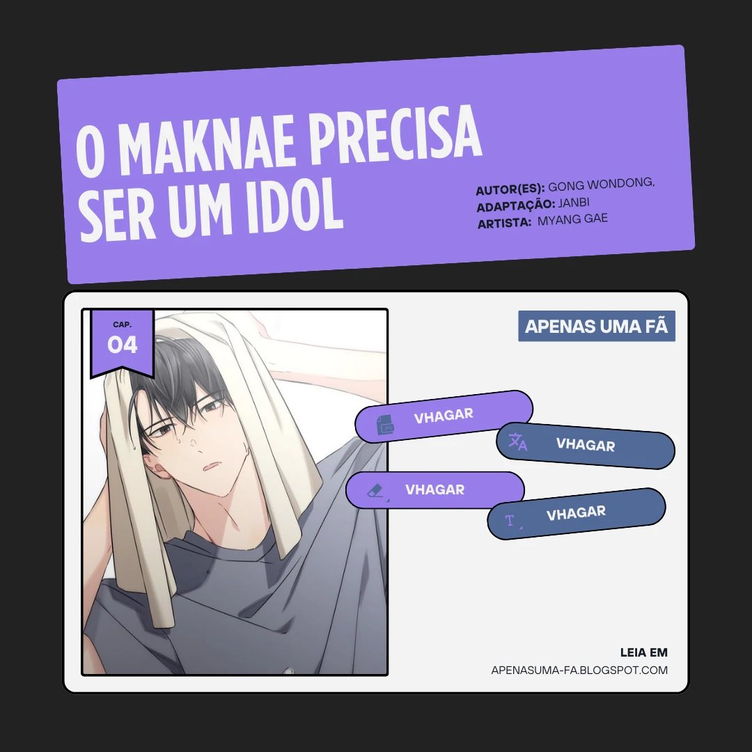 O Maknae Precisa Ser Um Idol Capítulo 4 Página 1