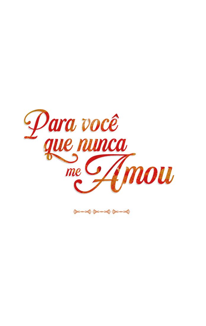 Para Você que Nunca me Amou Capítulo 38 Página 3